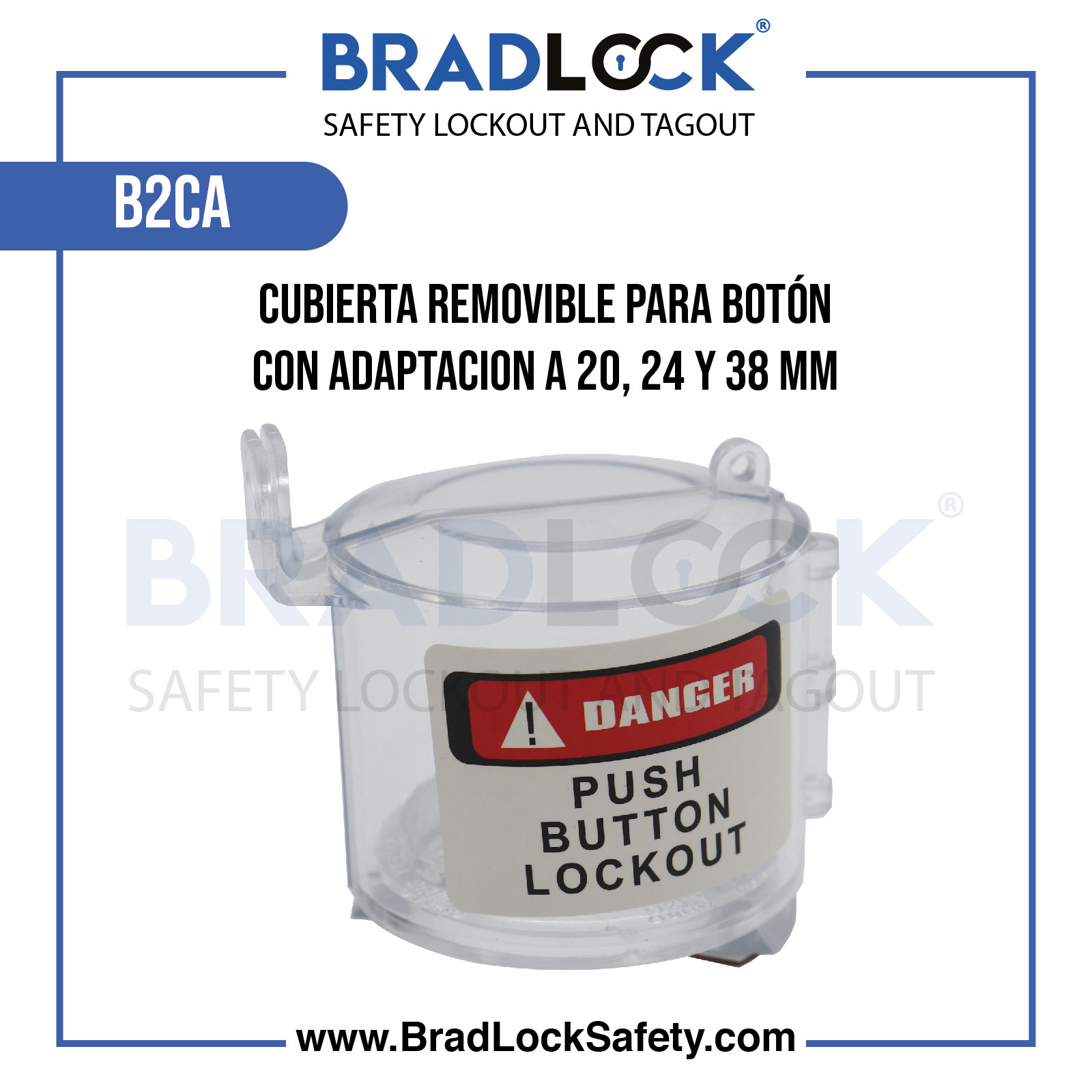 CUBIERTA REMOVIBLE PARA BOTÓN COD BC2A BRADLOCK 1 CUBIERTA REMOVIBLE PARA BOTÓN COD BC2A BRADLOCK