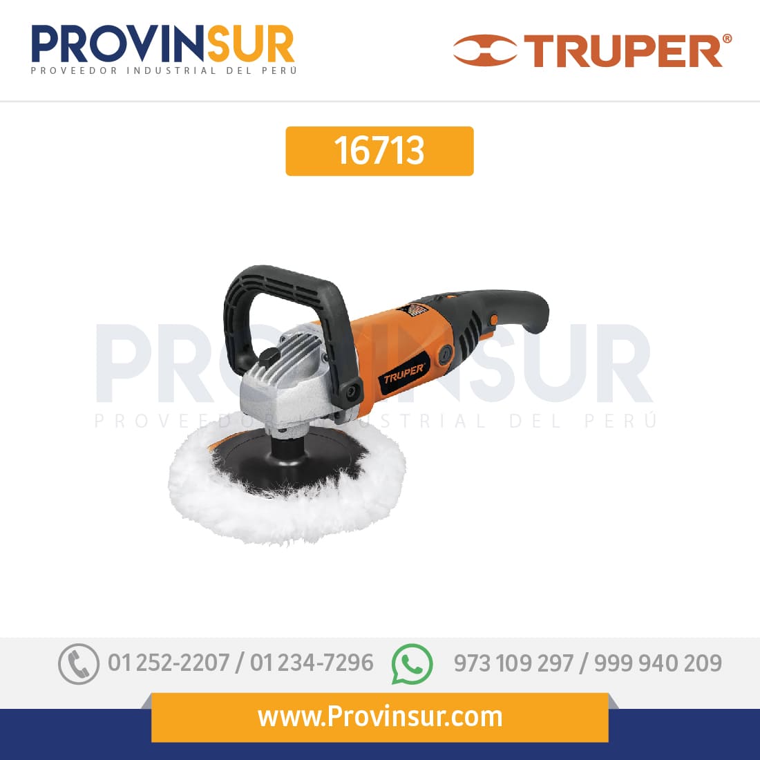 PULIDORA 7", PROFESIONAL, 1 200 W 16713 Truper 1 PULIDORA 7", PROFESIONAL, 1 200 W 16713 Truper